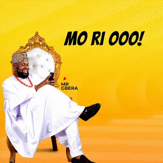 Mo Ri Ooo! by Mr Gbera