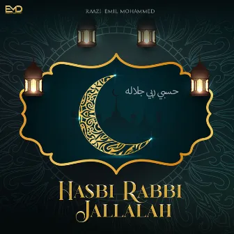 Hasbi Rabbi Jallalah by Emil Mohammed