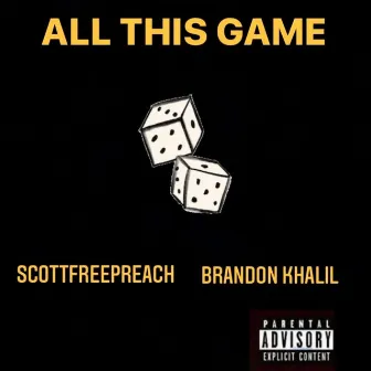 ALL THIS GAME by Scottfreepreach