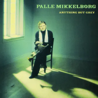 Anything But Grey by Palle Mikkelborg