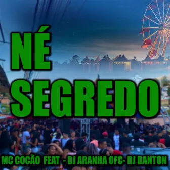 Né Segredo by DJ Aranha