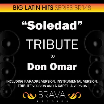 Soledad - Tribute to Don Omar - EP by Brava HitMakers