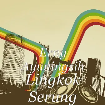 Lingkok Serung by Erny Ayuningsih