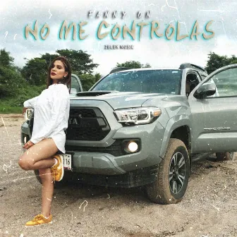 No Me Controlas by Fanny On