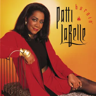 Burnin' by Patti LaBelle