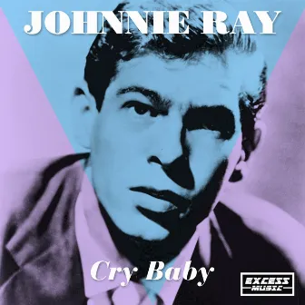 Cry Baby by Johnnie Ray