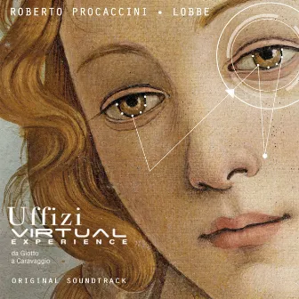 Uffizi Virtual Experience O.S.T. by Roberto Lobbe Procaccini