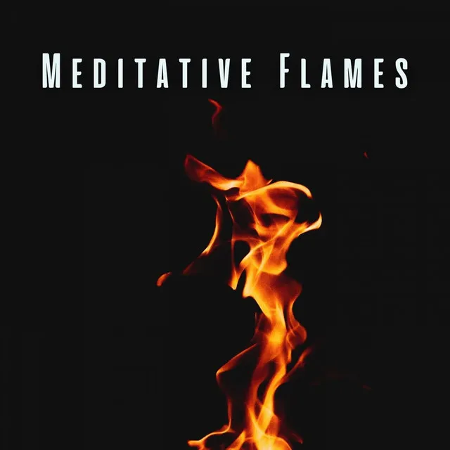 Meditative Fire Whispers