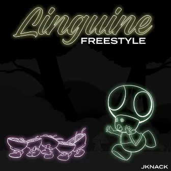 Linguine Freestyle by J Knack