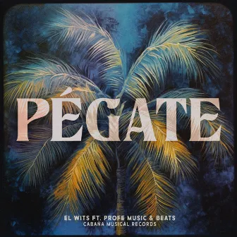 Pégate by El Wits