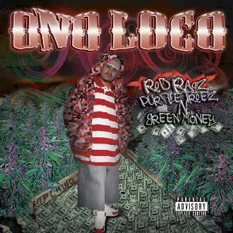 Red Ragz, Purple Treez & Green Money by Ono Loco