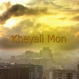 Kheyali Mon by Babla