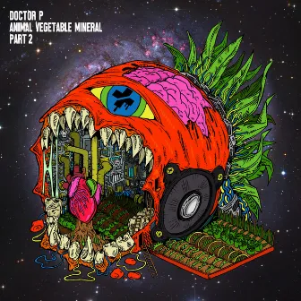 Animal Vegetable Mineral, Pt. 2 by Doctor P