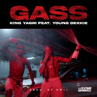 Gass by King Yagri