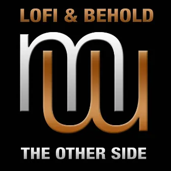 The Other Side (Radio Edit) by Lofi & Behold