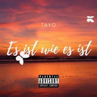 Es ist wie es ist by Tayo