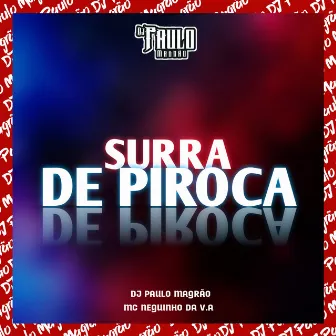 Surra de Piroca by Mc neguinho da v.a