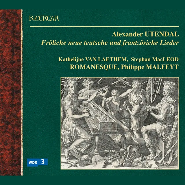 Utendal: Fröliche neue teutsche und frantzösiche Lieder