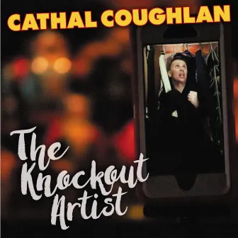 The Knockout Artist by Cathal Coughlan