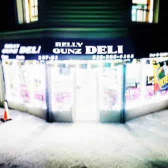 Deli by Relly Gunz