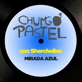 Mirada Azul by Chungo Pastel