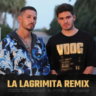 La lagrimita (Remix) by Pepe Bernabé