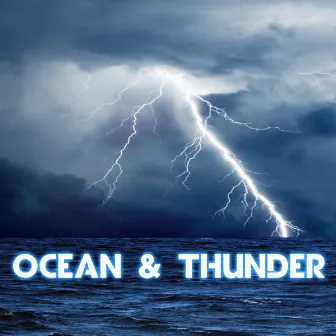 Ocean & Thunder by Oceans