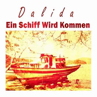 Ein Schiff Wird Kommen by Dalida acc. par Raymond Lefevre et son orchestre