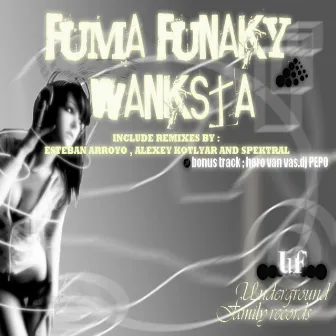 Wanksta - EP by Fuma Funaky