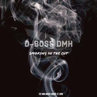 Smokin' N the Cutz by D-Boss D.M.H