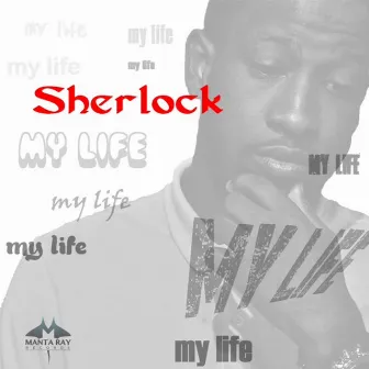 My Life by Sherlock