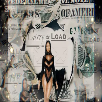 Carry De Load by Tedstarmusicgroup