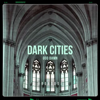 God Damn by Dark Cities