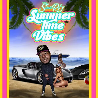 Summer Time Vibes by Saint Ro