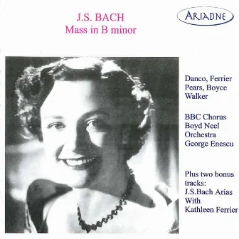 J.S. Bach: Mass in B Minor (Recordings 1946-1951) by Reginald Jacques