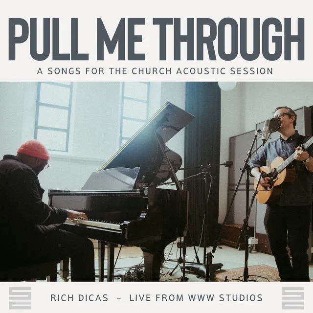 Pull Me Through (Acoustic)