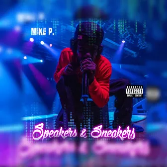 Speakers & Sneakers by Mike P.