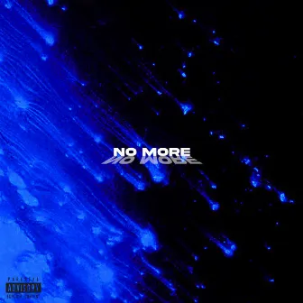 NO MORE by STXCHE