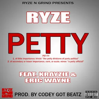 Petty by Ryze