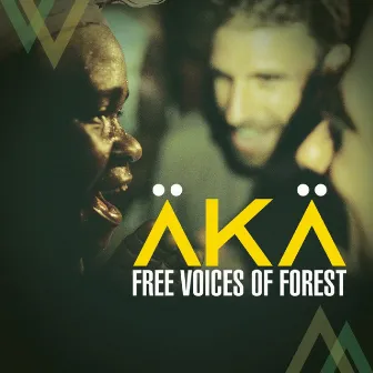 Äkä - Free Voices of Forest by Leïla Martial