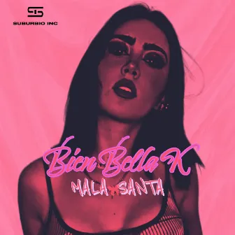 Bien Bella K by Mala Santa