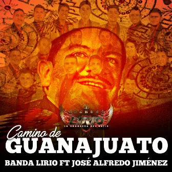 Camino de Guanajuato by Banda Lirio