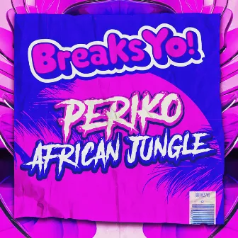 African Jungle by Periko