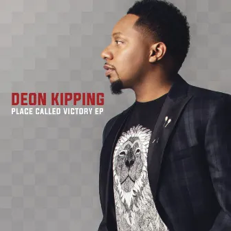 Place Called Victory - EP by Deon Kipping