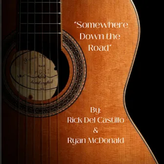 Somewhere Down the Road by Ryan McDonald