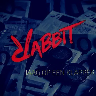 Jaag Op Een Klapper by Rabbit