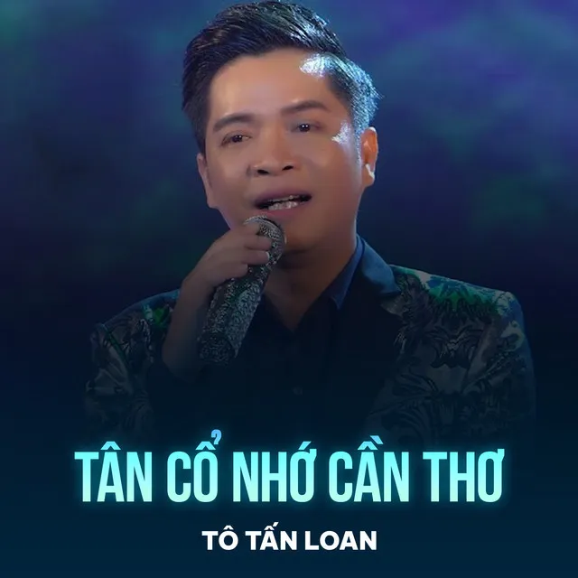 Tân Cổ Nhớ Cần Thơ