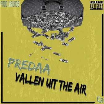 Vallen Uit the Air by Predaa