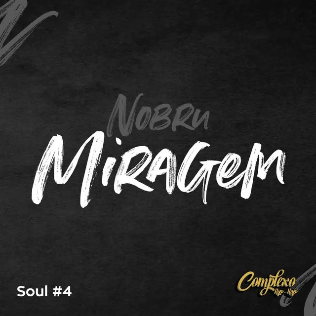 Soul #4: Miragem