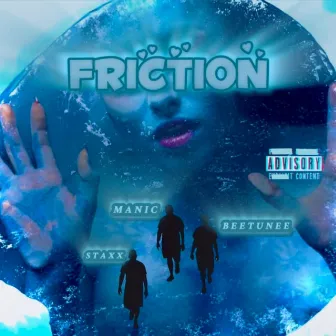 Friction by Manic